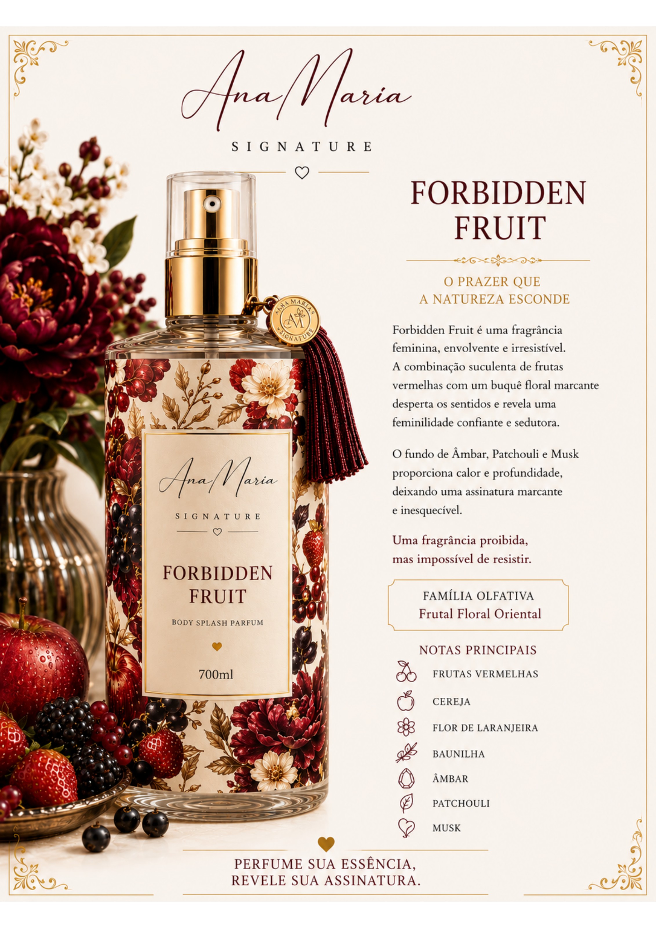 Fragrância Forbidden Fruit — composição floral